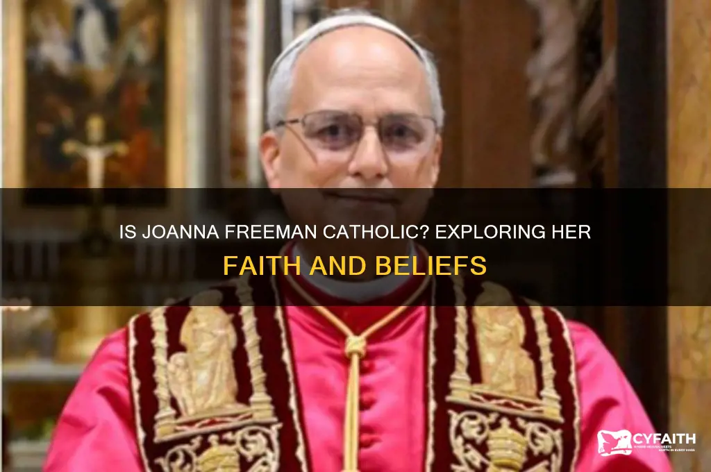 is joanna freeman catholic
