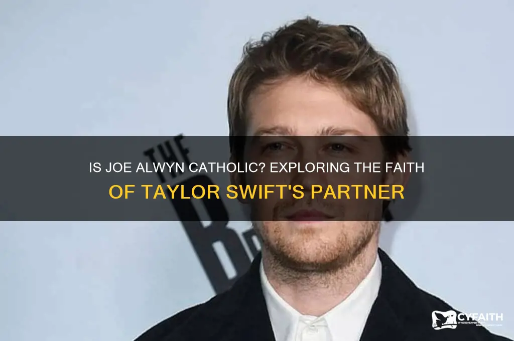 is joe alwyn catholic