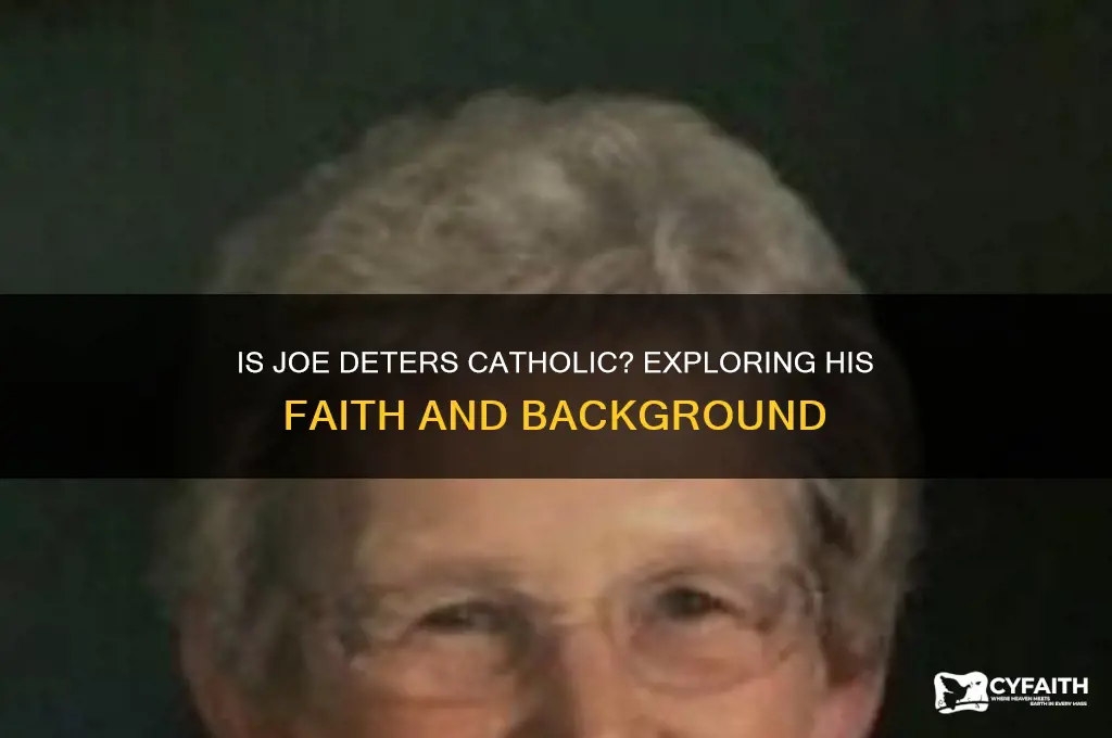 is joe deters catholic