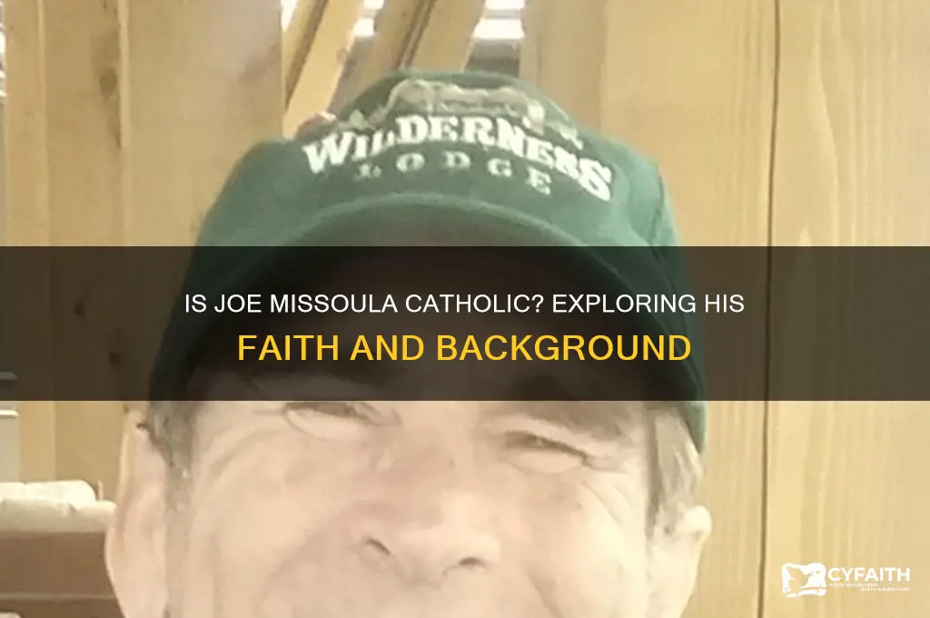 is joe missoula catholic