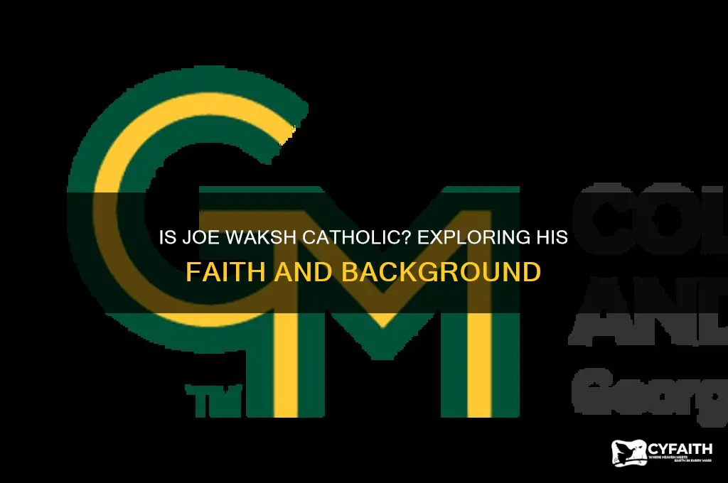 is joe waksh a catholic