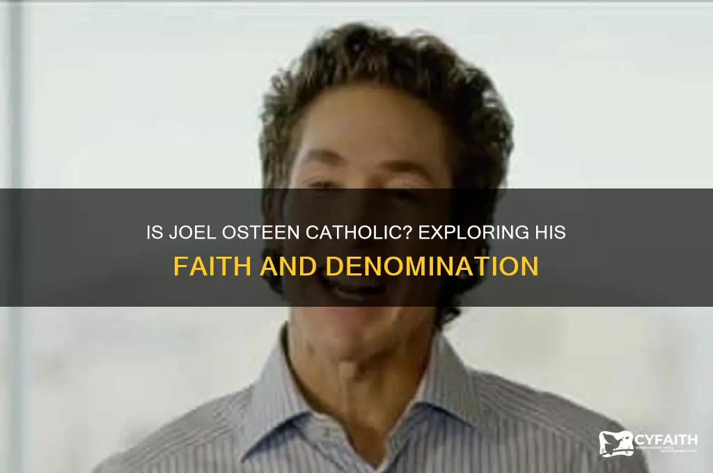 is joel osteen catholic