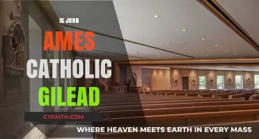 Is John Ames a Catholic Saint in Gilead's Theological Landscape?