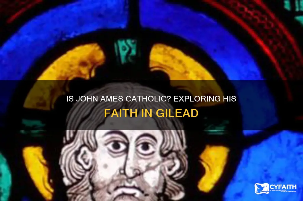 is john ames catholic