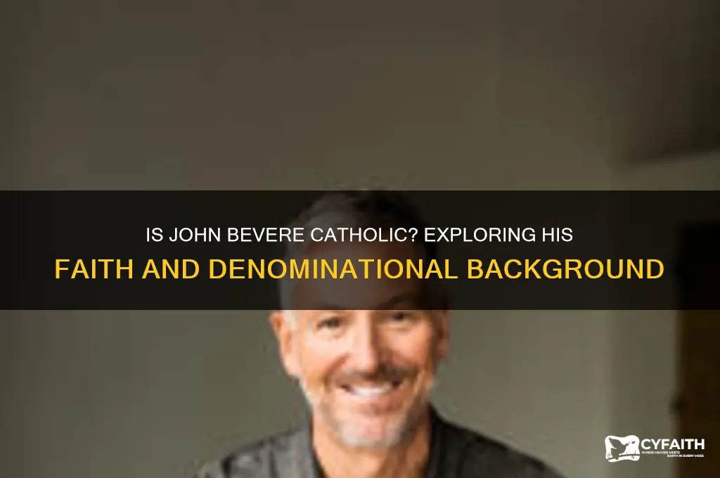 is john bevere catholic