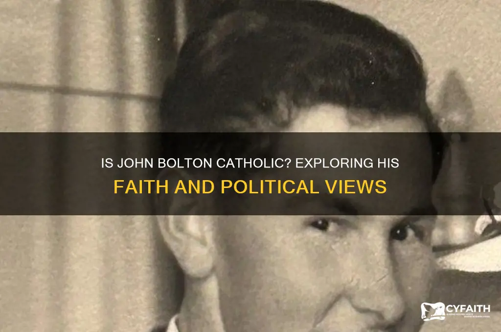 is john bolton catholic