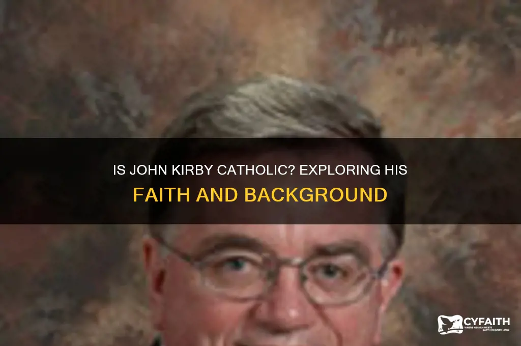 is john kirby catholic