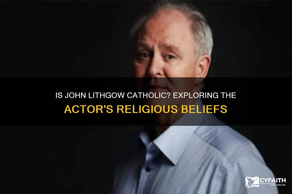 is john lithgow catholic