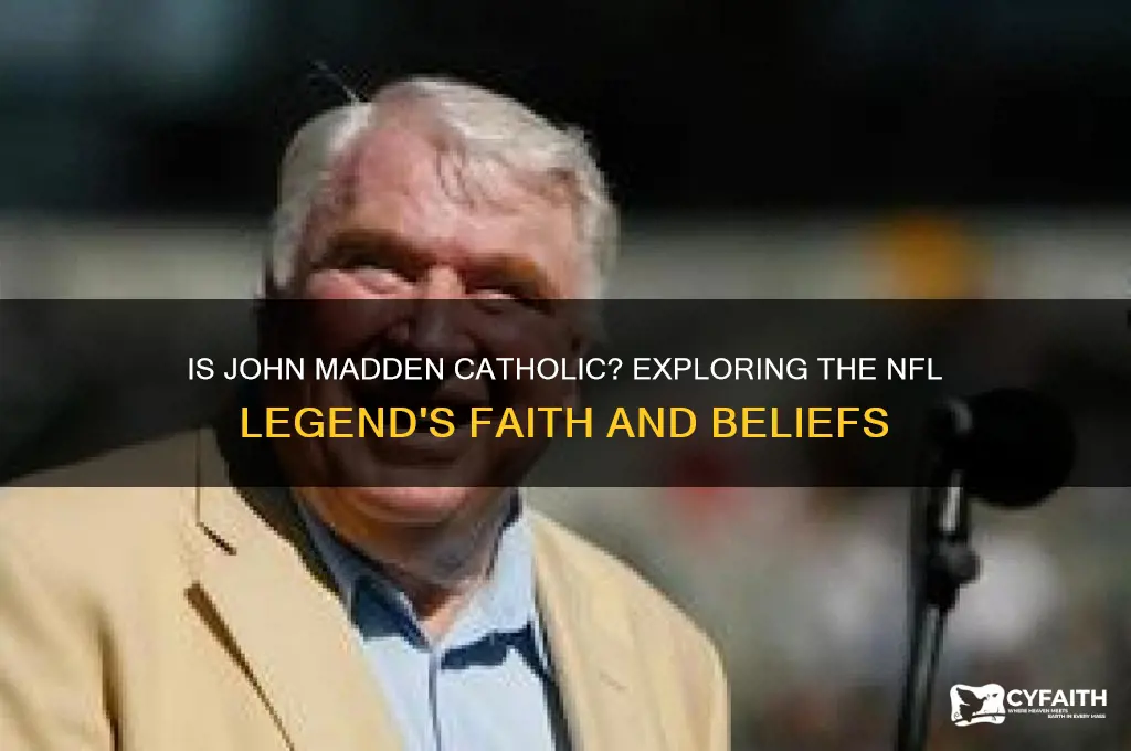 is john madden catholic