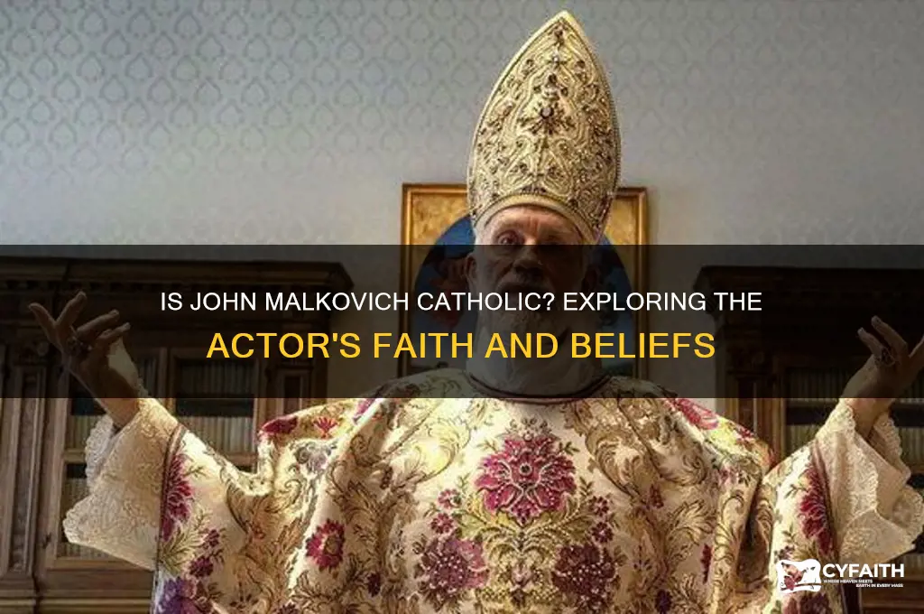 is john malkovich catholic