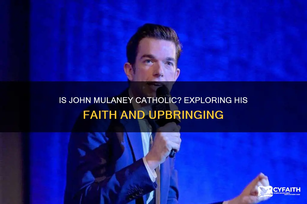 is john mulaney catholic