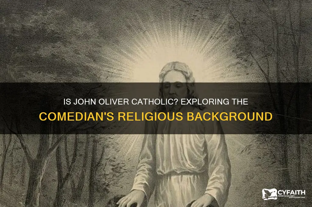 is john oliver catholic