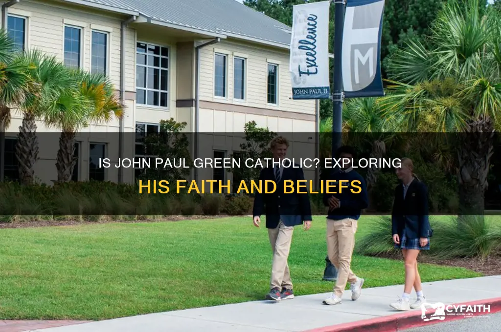 is john paul green catholic