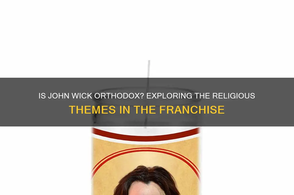 is john wick orthodox