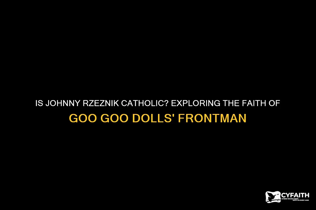is johnny rzeznic catholic