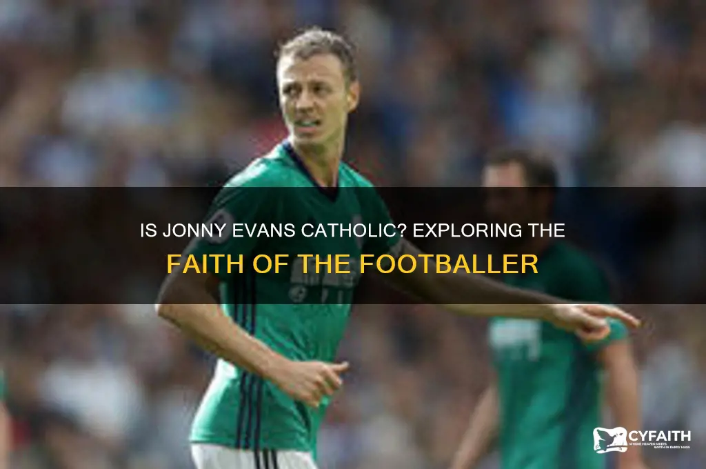 is jonny evans catholic