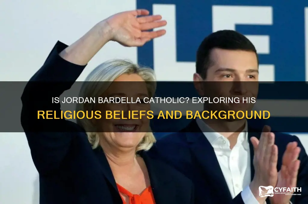 is jordan bardella catholic
