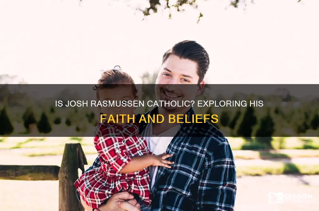 is josh rasmussen catholic