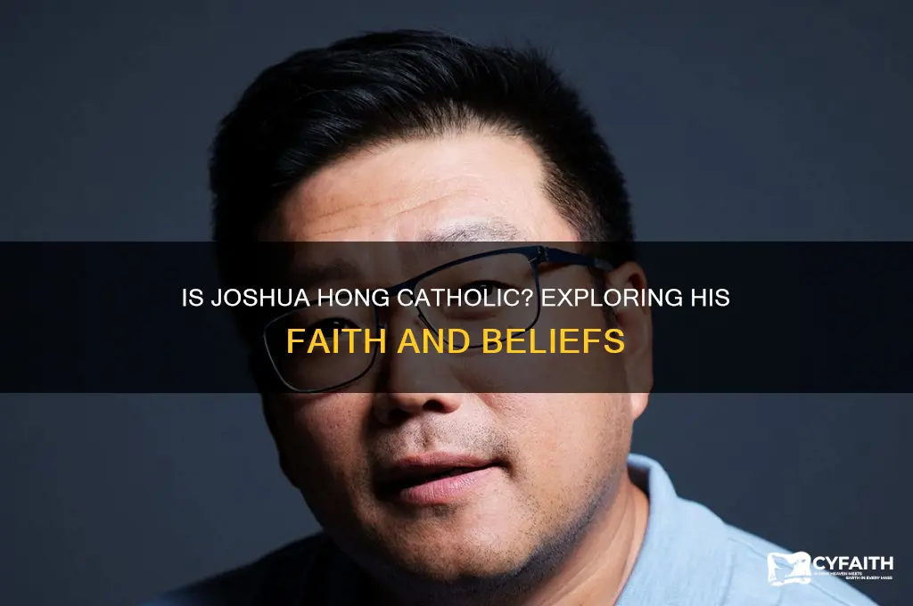 is joshua hong catholic