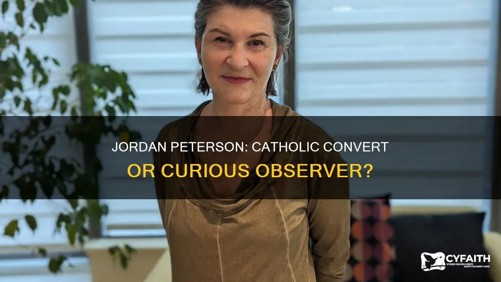 is jprdan peterson goin got become catholic