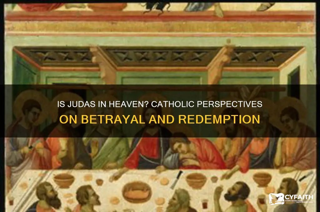 is judas in heaven catholic