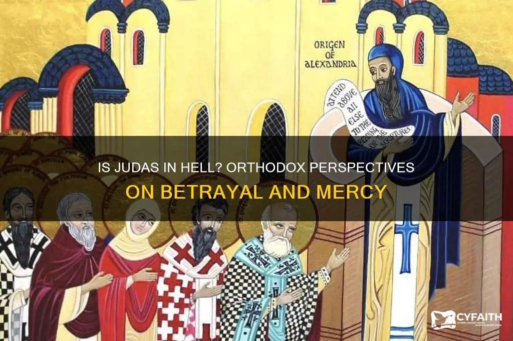 is judas in hell orthodox