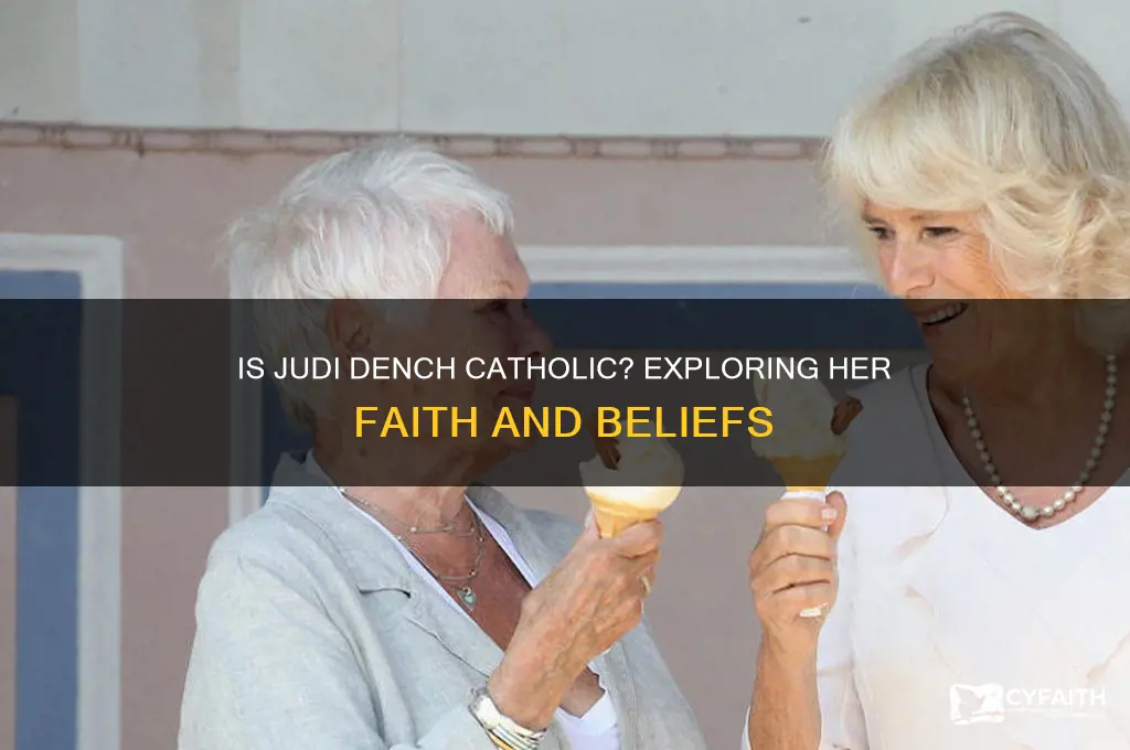 is judi dench catholic