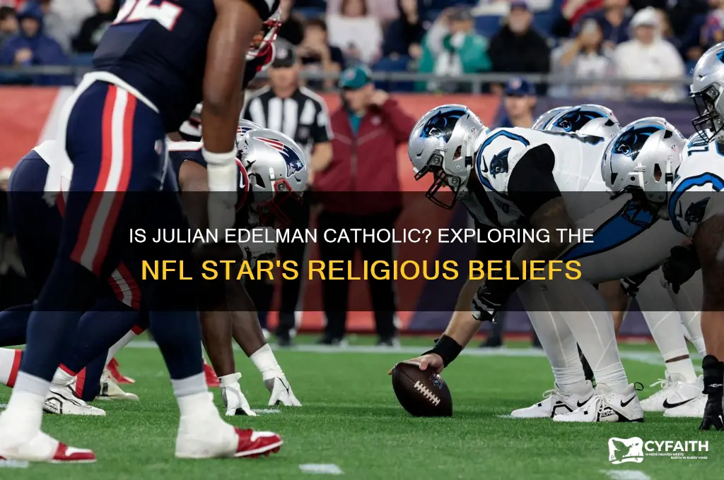 is julian edelman catholic