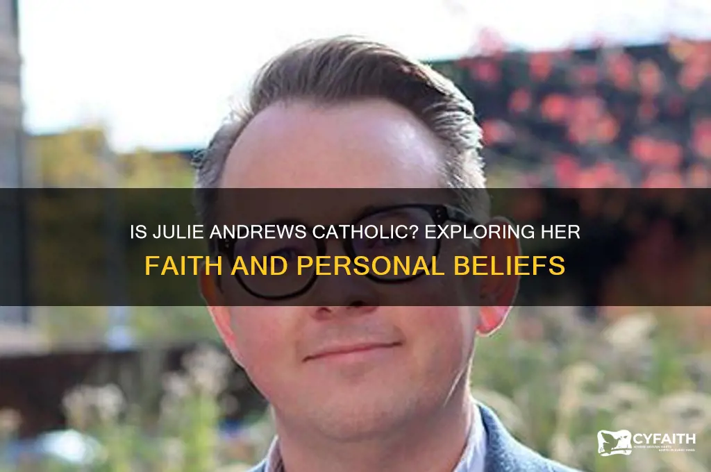 is julie andrews catholic