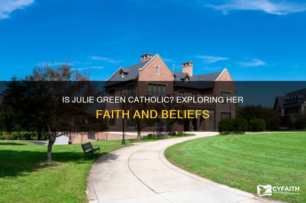 is julie green a catholic