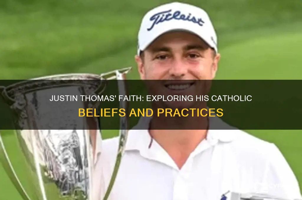 is justin thomas catholic