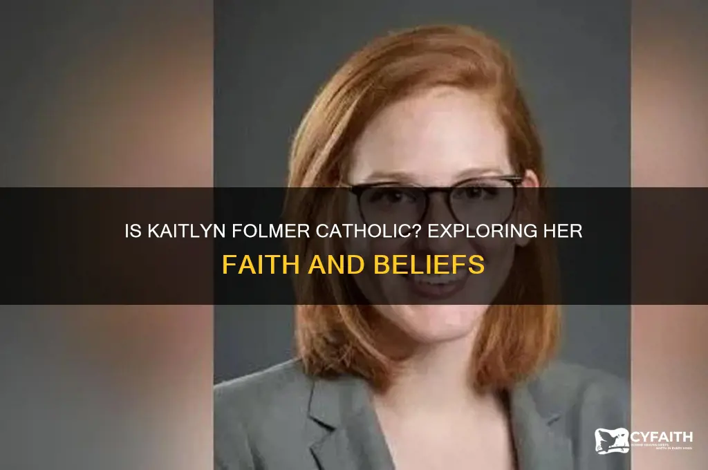 is kaitlyn folmer catholic