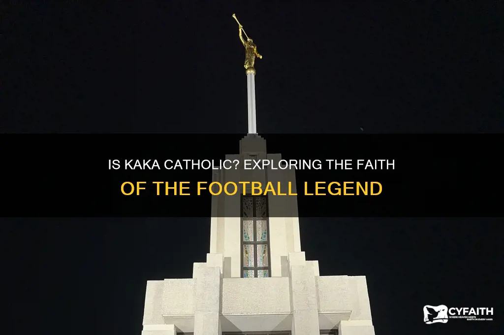 is kaka catholic