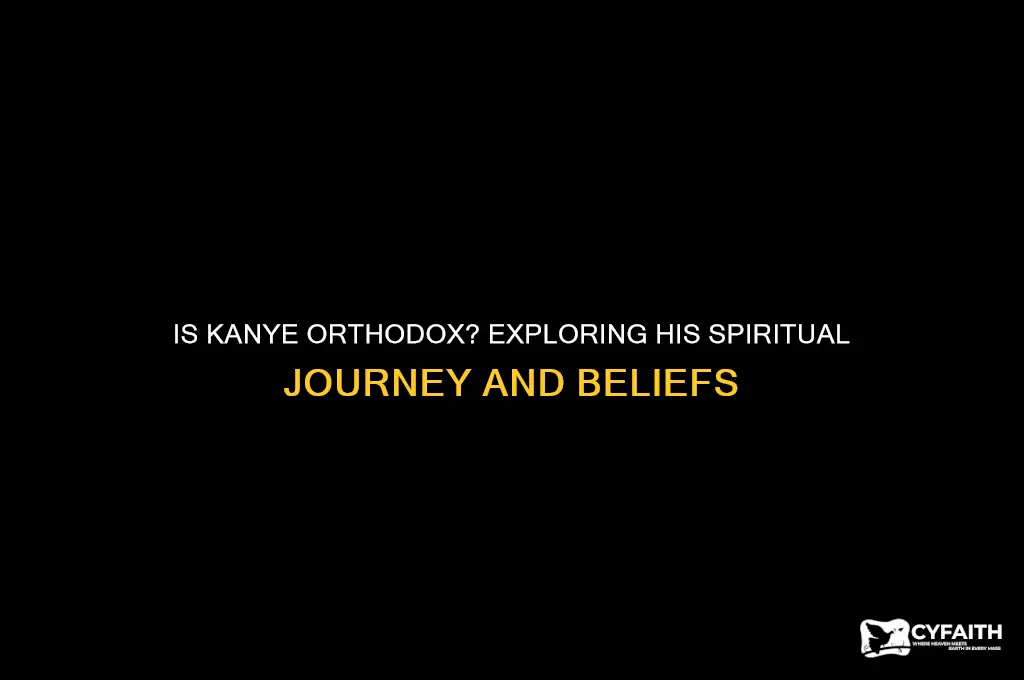 is kanye orthodox