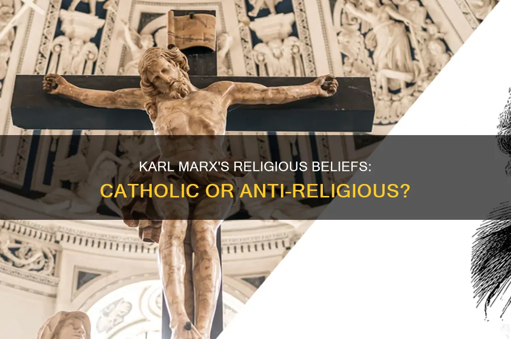 is karl marx catholic