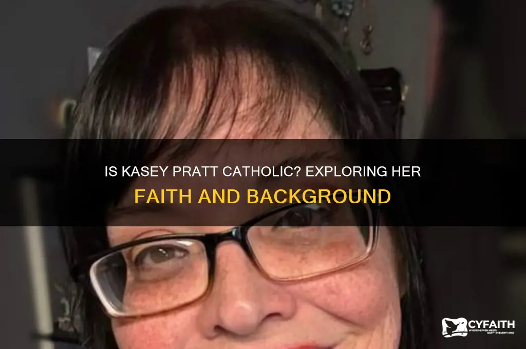 is kasey pratt catholic