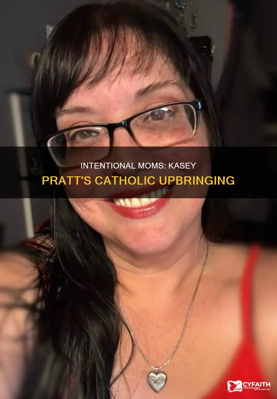 is kasey pratt of intentional moms catholic