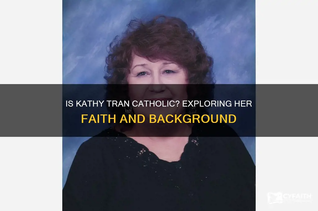 is kathy tran catholic