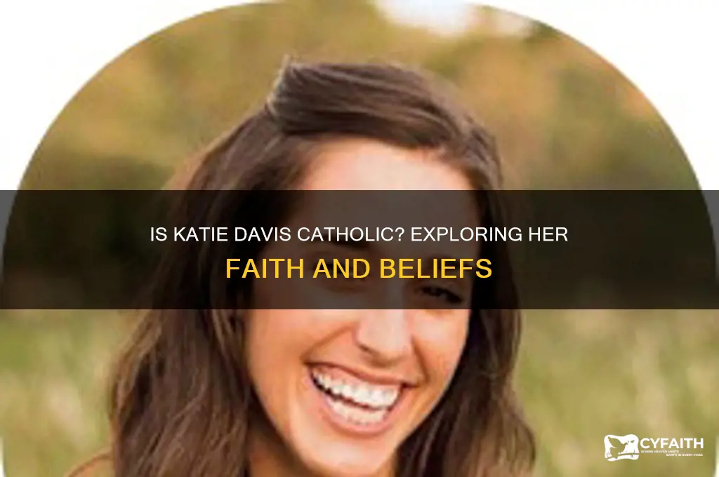 is katie davis catholic