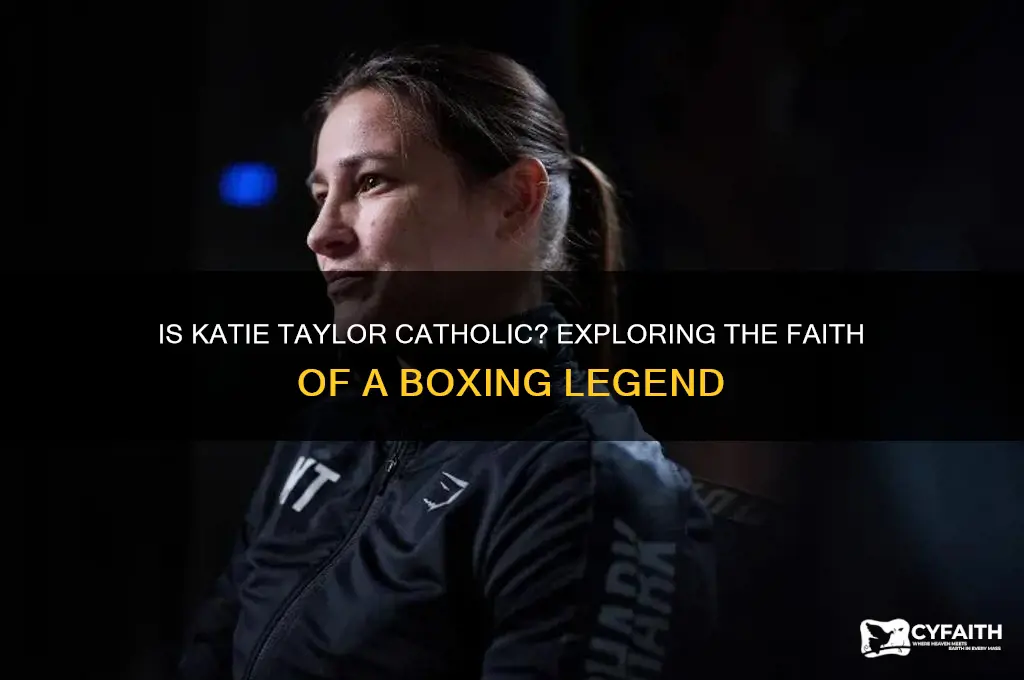 is katie taylor catholic
