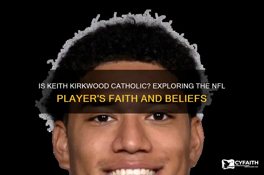 is keith kirkwood catholic