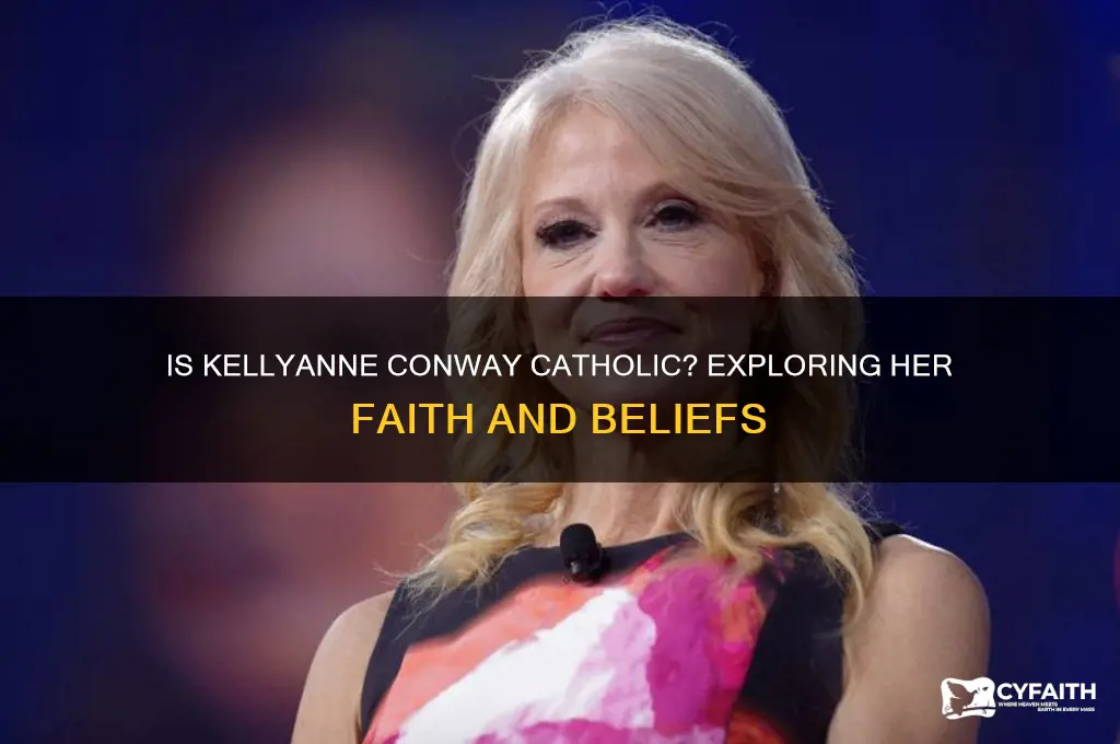 is kellyanne a catholic