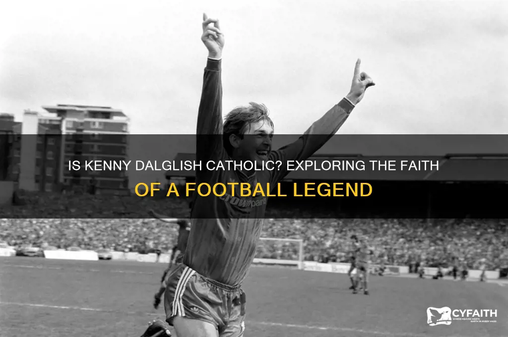 is kenny dalglish catholic