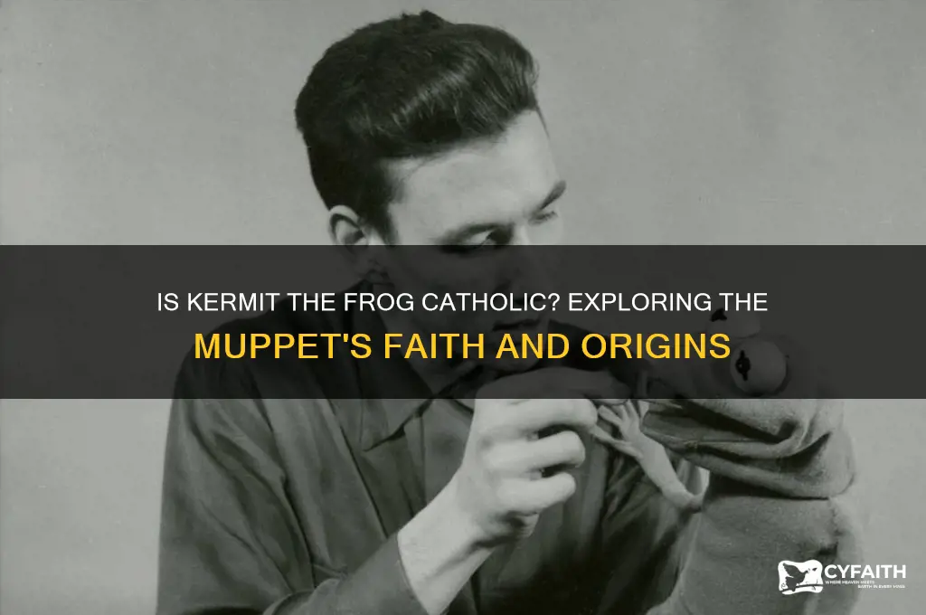 is kermit catholic
