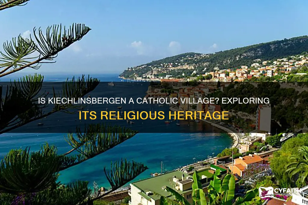 is kiechlinsbergen a catholic village