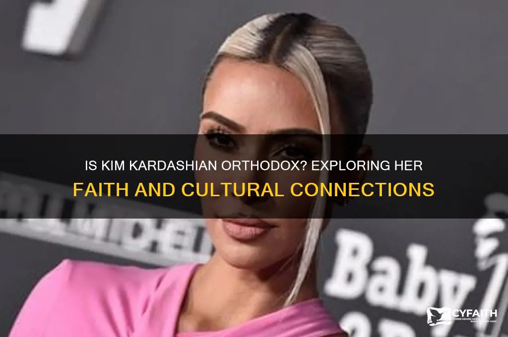is kim kardashian orthodox
