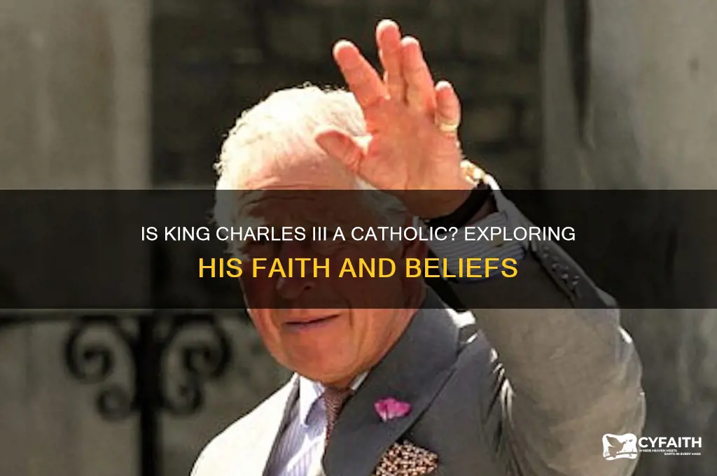 is king charles a catholic