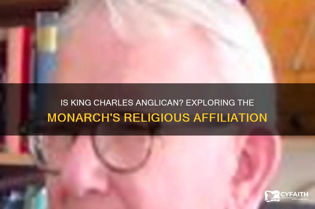 is king charles anglican