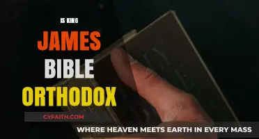Is the King James Bible Orthodox? Exploring Its Theological Alignment