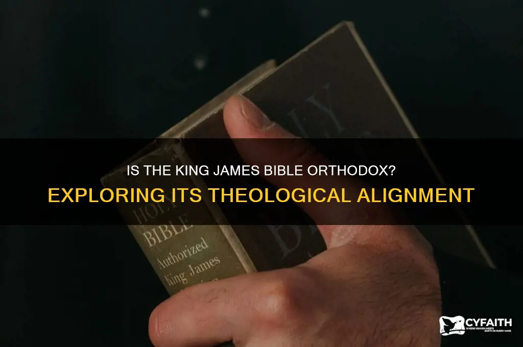 is king james bible orthodox